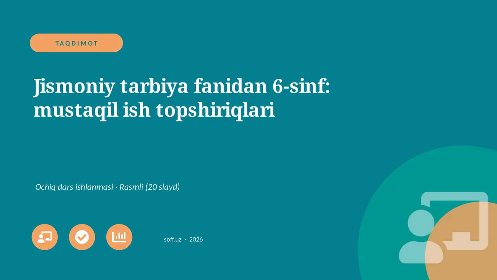 "Jismoniy tarbiya fanidan 6-sinf: mustaqil ish topshiriqlari"