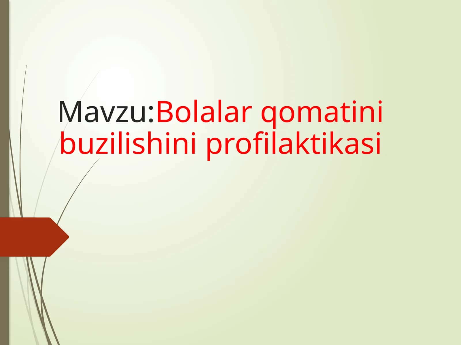 Bolalar qomatinibuzilishi niprofilaktikasi