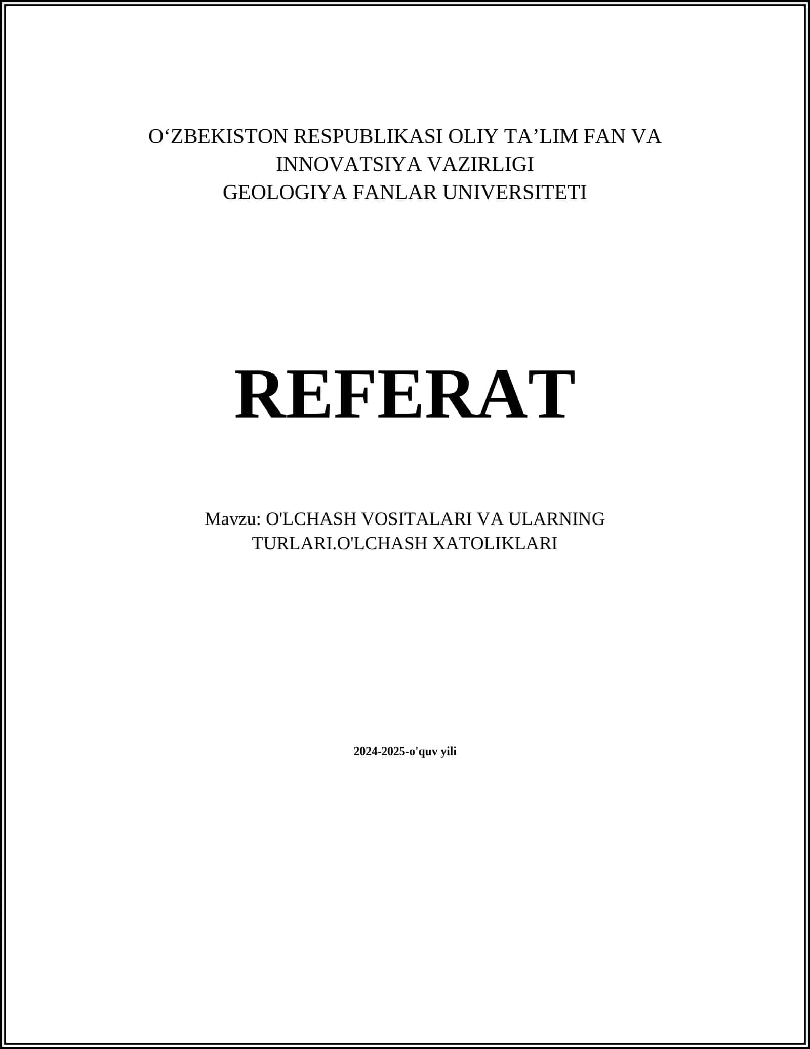 O'LCHASH VOSITALARI VA ULARNING TURLARI.O'LCHASH XATOLIKLARI