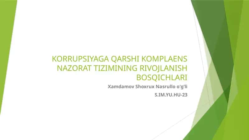 KORRUPSIYAGA QARSHI KOMPLAENS NAZORAT TIZIMINING RIVOJLANISH BOSQICHLARI