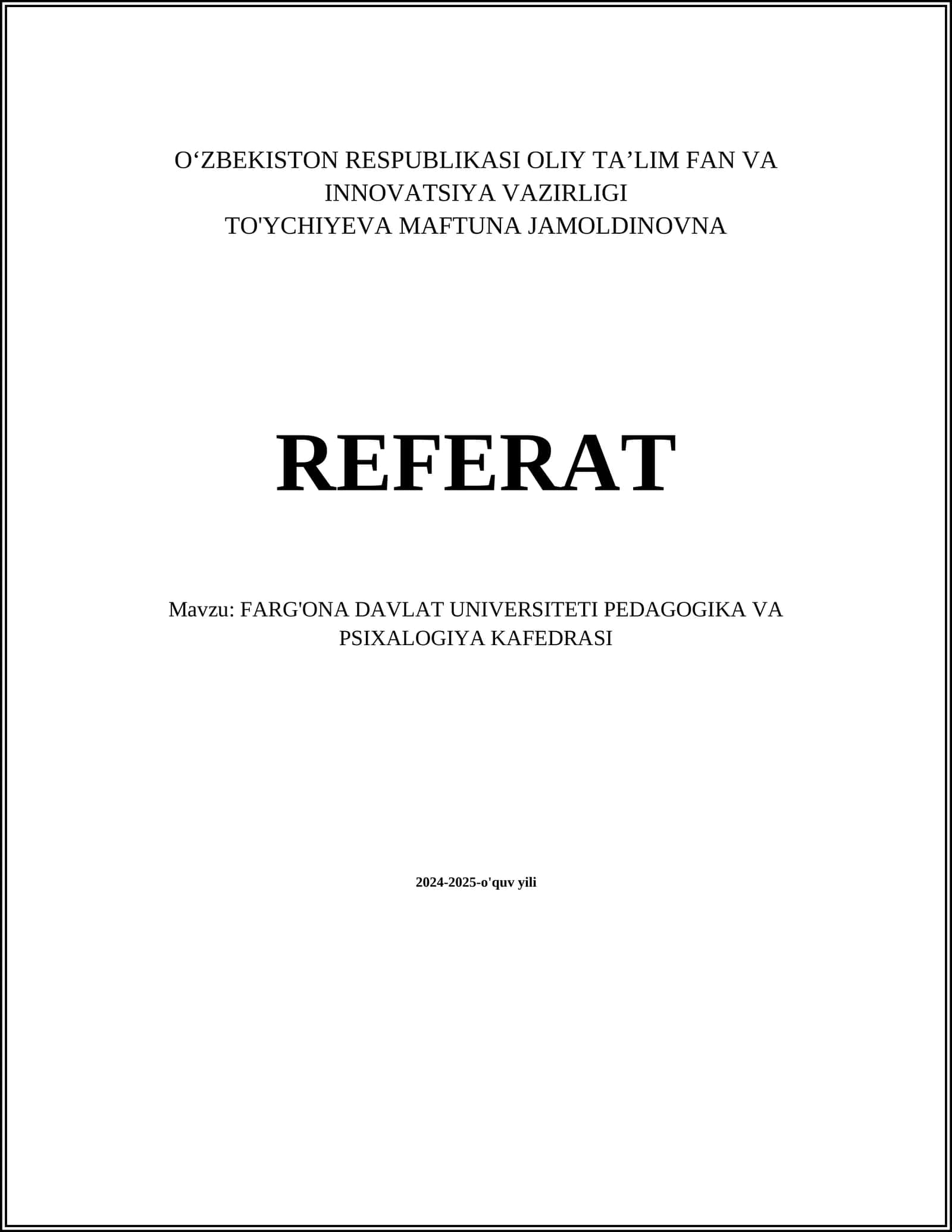 FARG'ONA DAVLAT UNIVERSITETI PEDAGOGIKA VA PSIXALOGIYA KAFEDRASI REFERAT