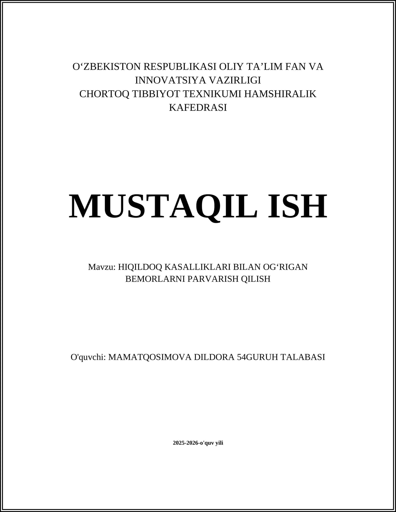 HIQILDOQ KASALLIKLARI BILAN OGʻRIGAN BEMORLARNI PARVARISH QILISH
