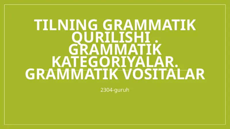 Tilning grammatik qurilishi