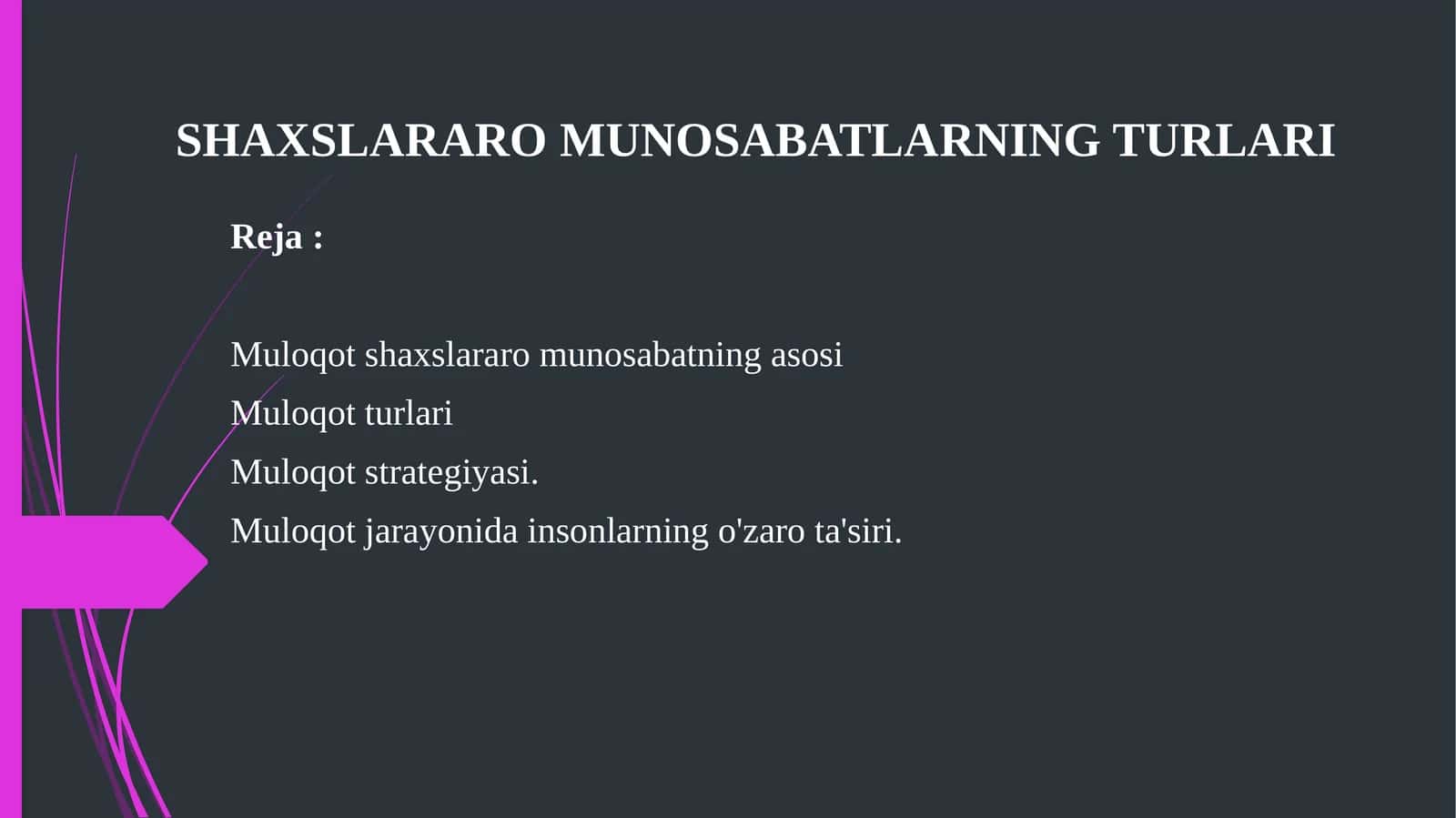 SHAXSLARARO MUNOSABATLARNING TURLARI