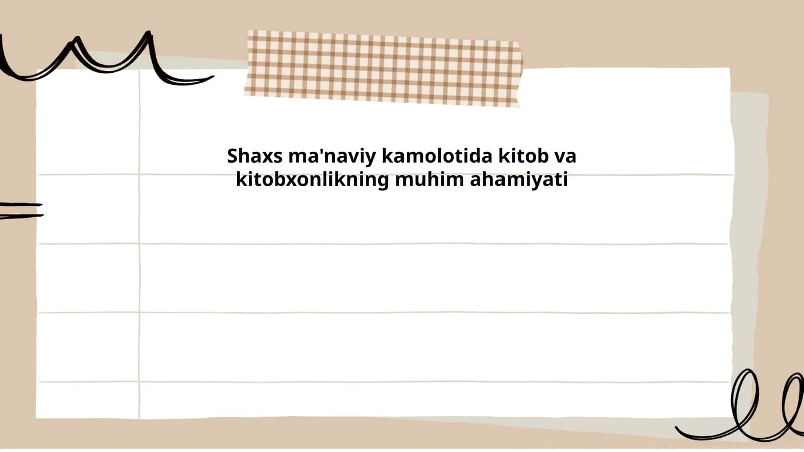 Kitob va kitobxonlikning shaxs ma'naviy kamolotidagi roli