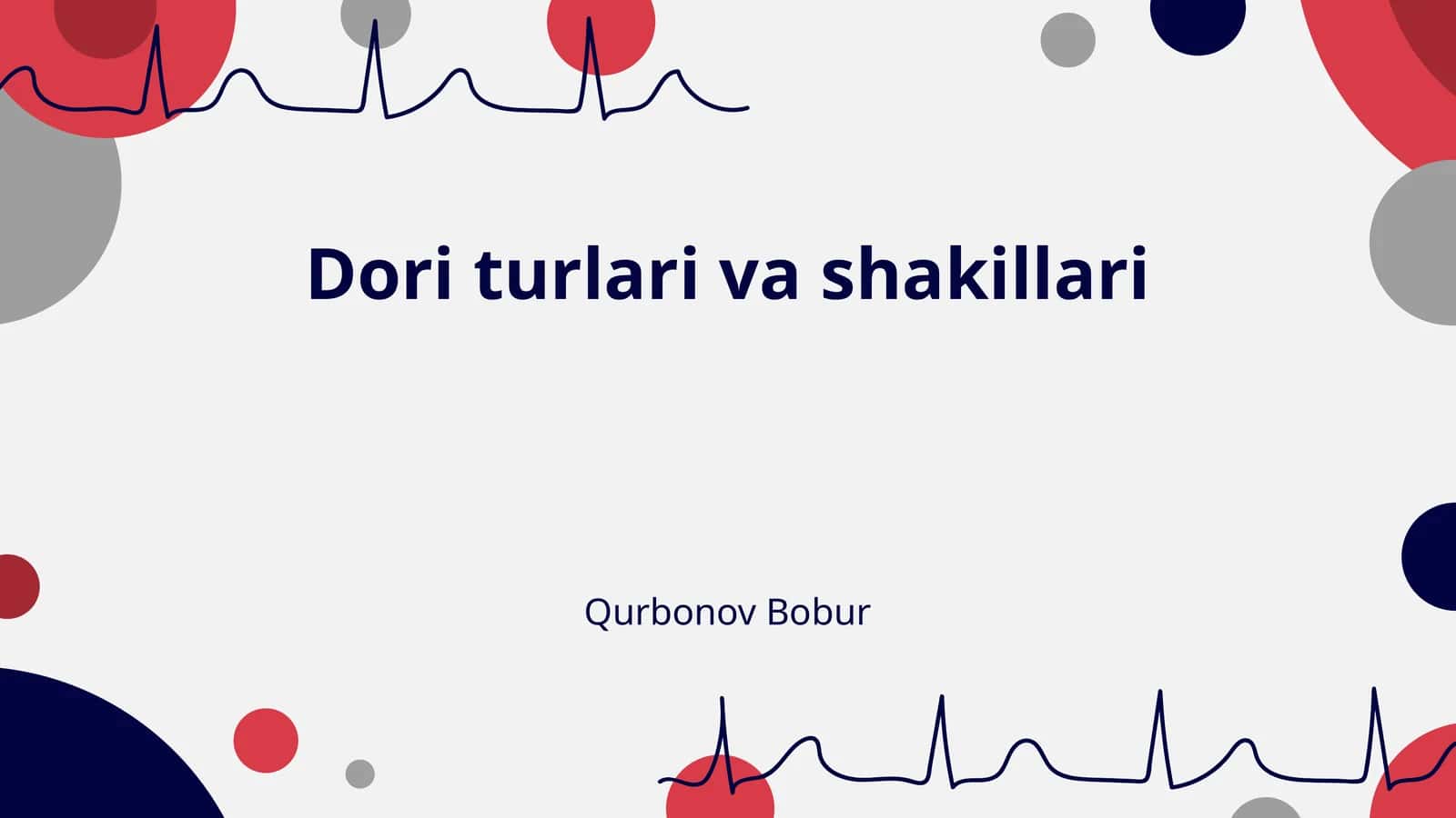 Dori turlari va shakillari