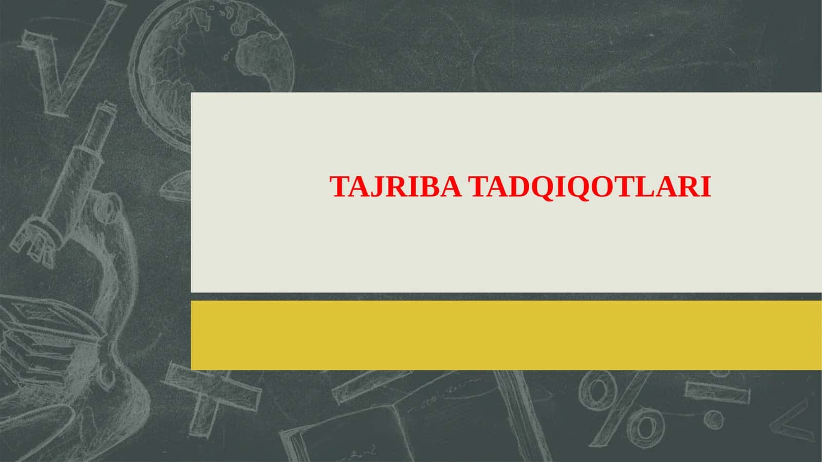 TAJRIBA TADQIQOTLARI