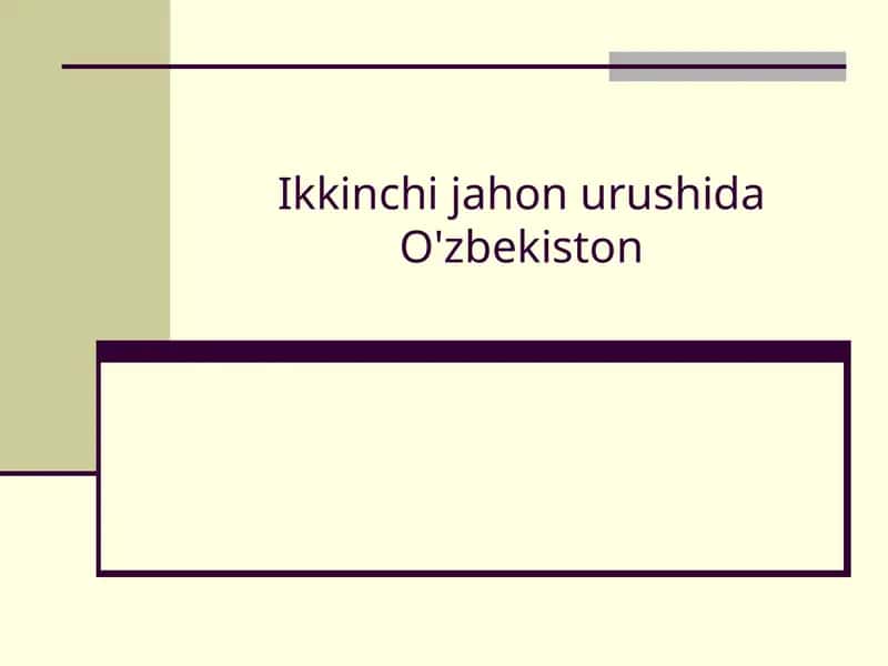 Ikkinchi jahon urushida O'zbekiston