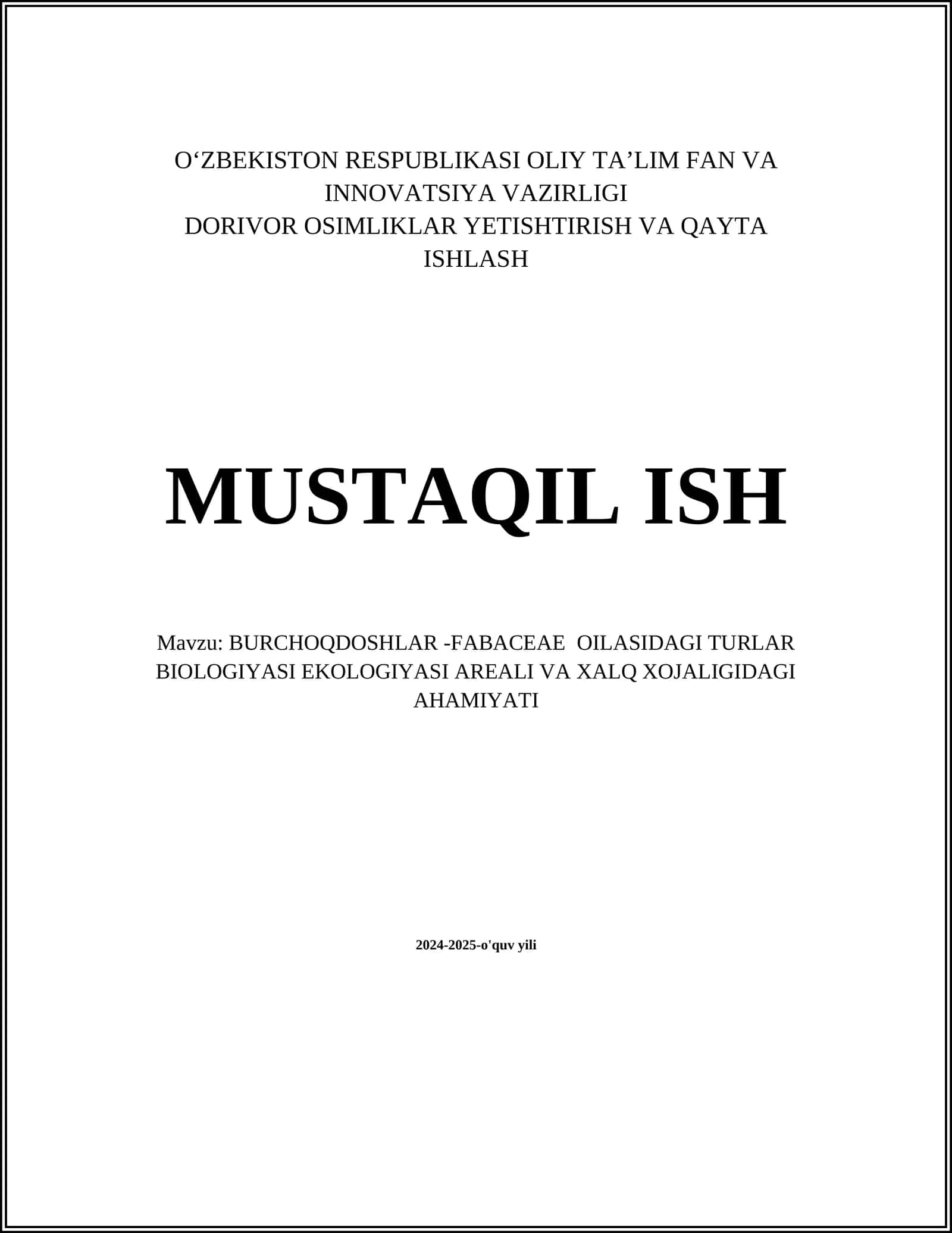 BURCHOQDOSHLAR - FABACEAE OILASIDAGI TURLAR BIOLOGIYASI EKOLOGIYASI AREALI VA XALQ XOJALIGIDAGI AHAMIYATI