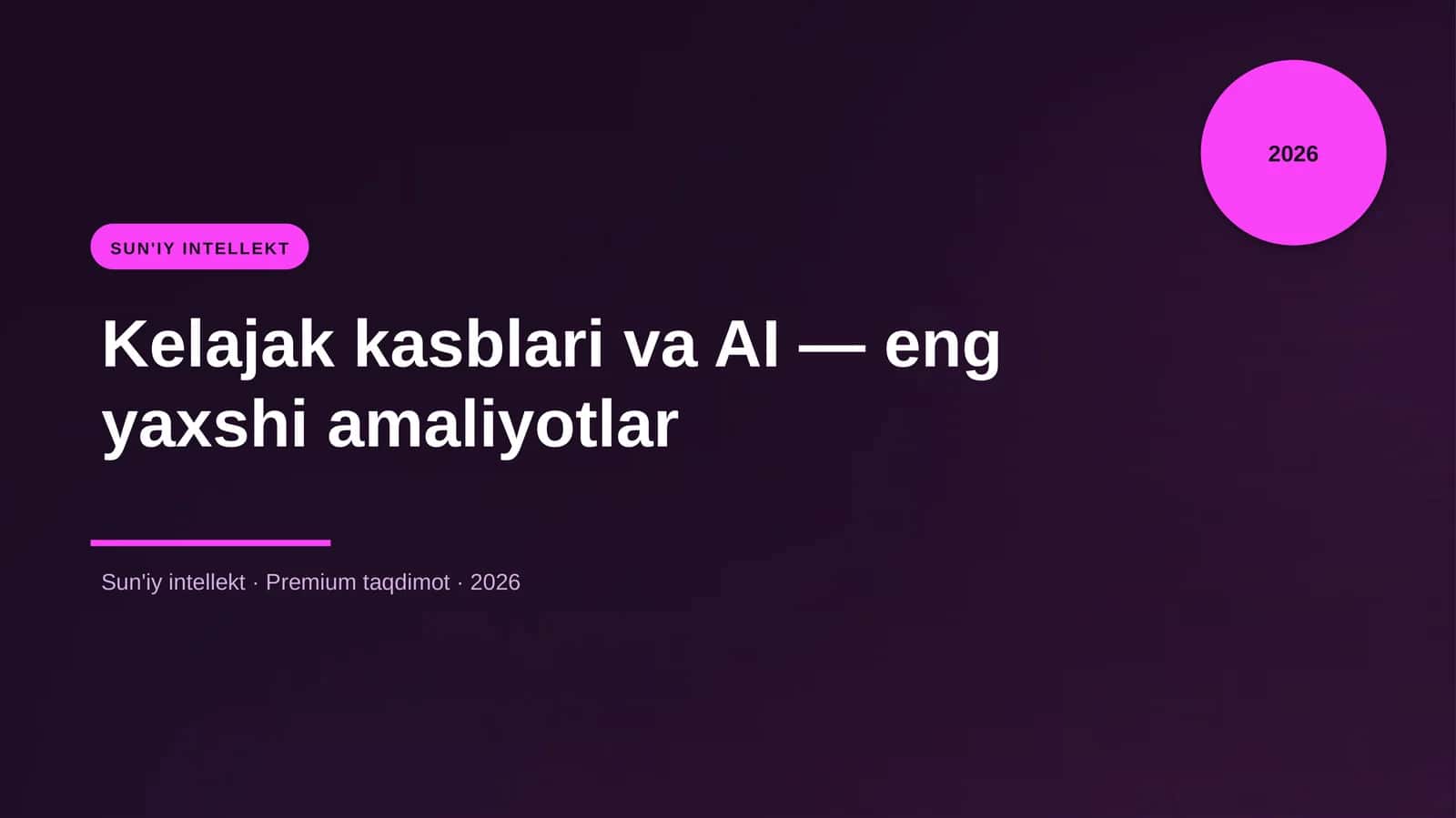 Kelajak kasblari va AI — eng yaxshi amaliyotlar