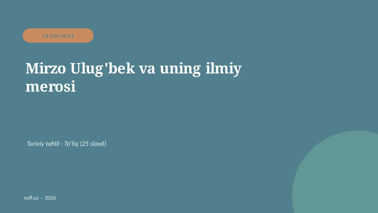 Mirzo Ulug'bek va uning ilmiy merosi