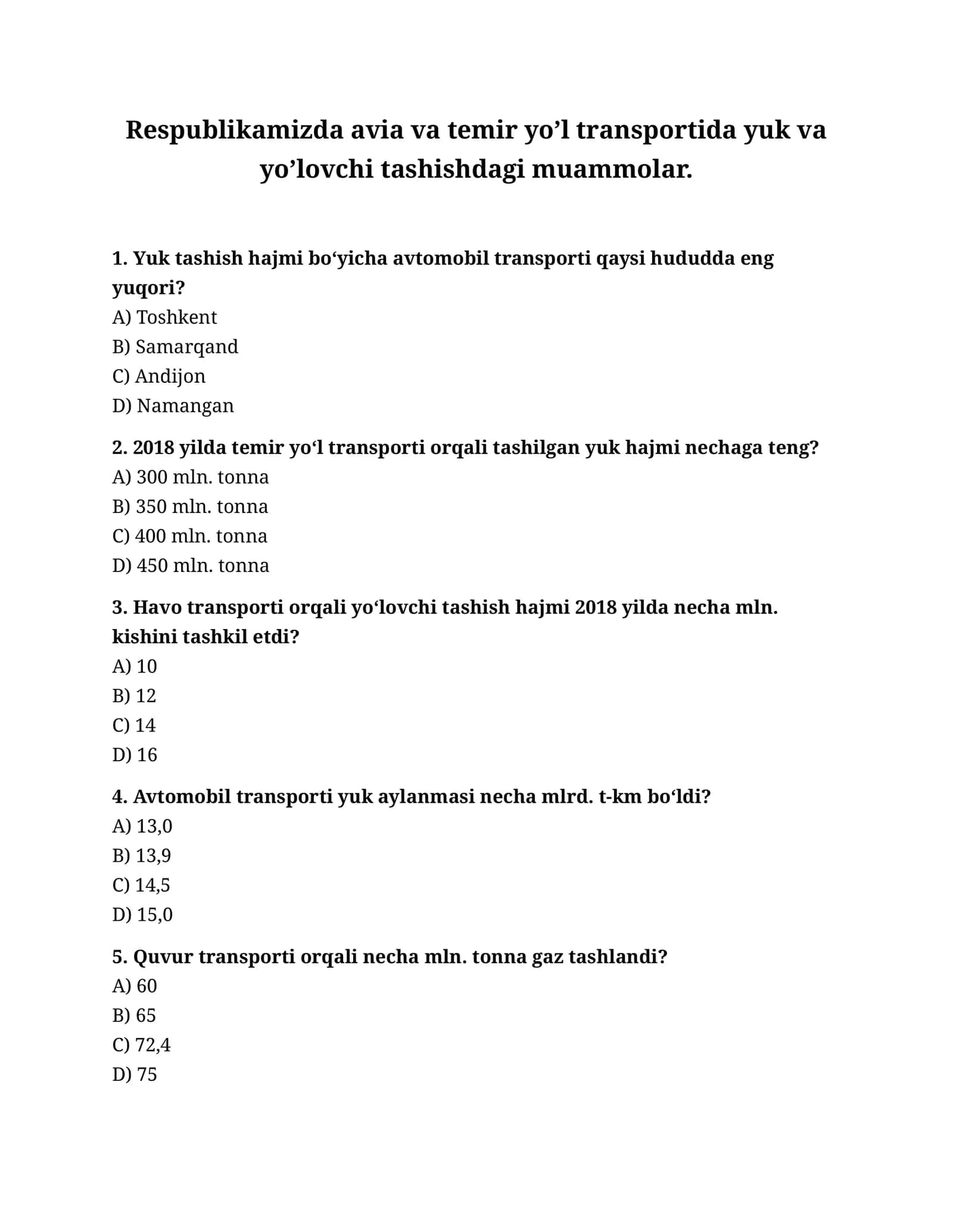Rеspublikаmizdа аviа vа tеmir yo’l trаnspоrtidа yuk vа yo’lоvchi tаshishdаgi muаmmоlаr mavzusida test