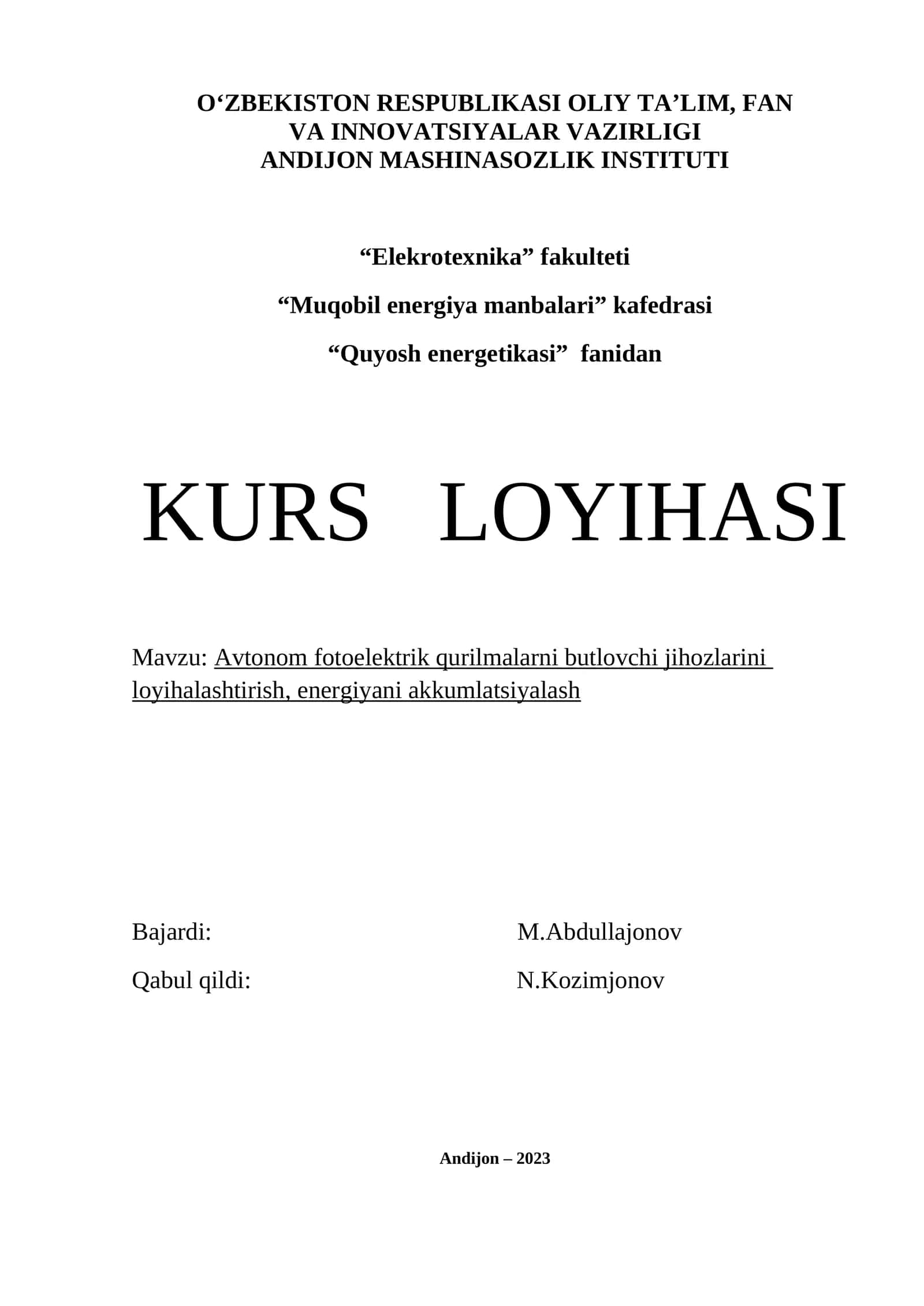 Avtonom fotoelektrik qurilmalarni butlovchi jihozlarini loyihalashtirish, energiyani akkumlatsiyalash