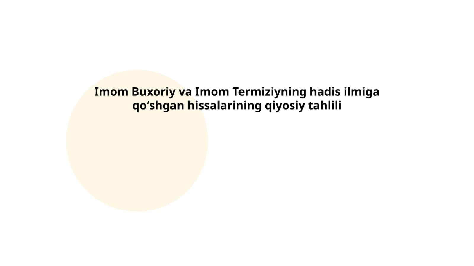 Imom Buxoriy va Imom Termiziyning hadis ilmiga qoʻshgan hissalarining qiyosiy tahlili