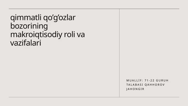 Qimmatli qo’g’ozlar bozorining makroiqtisodiy roli va vazifalari