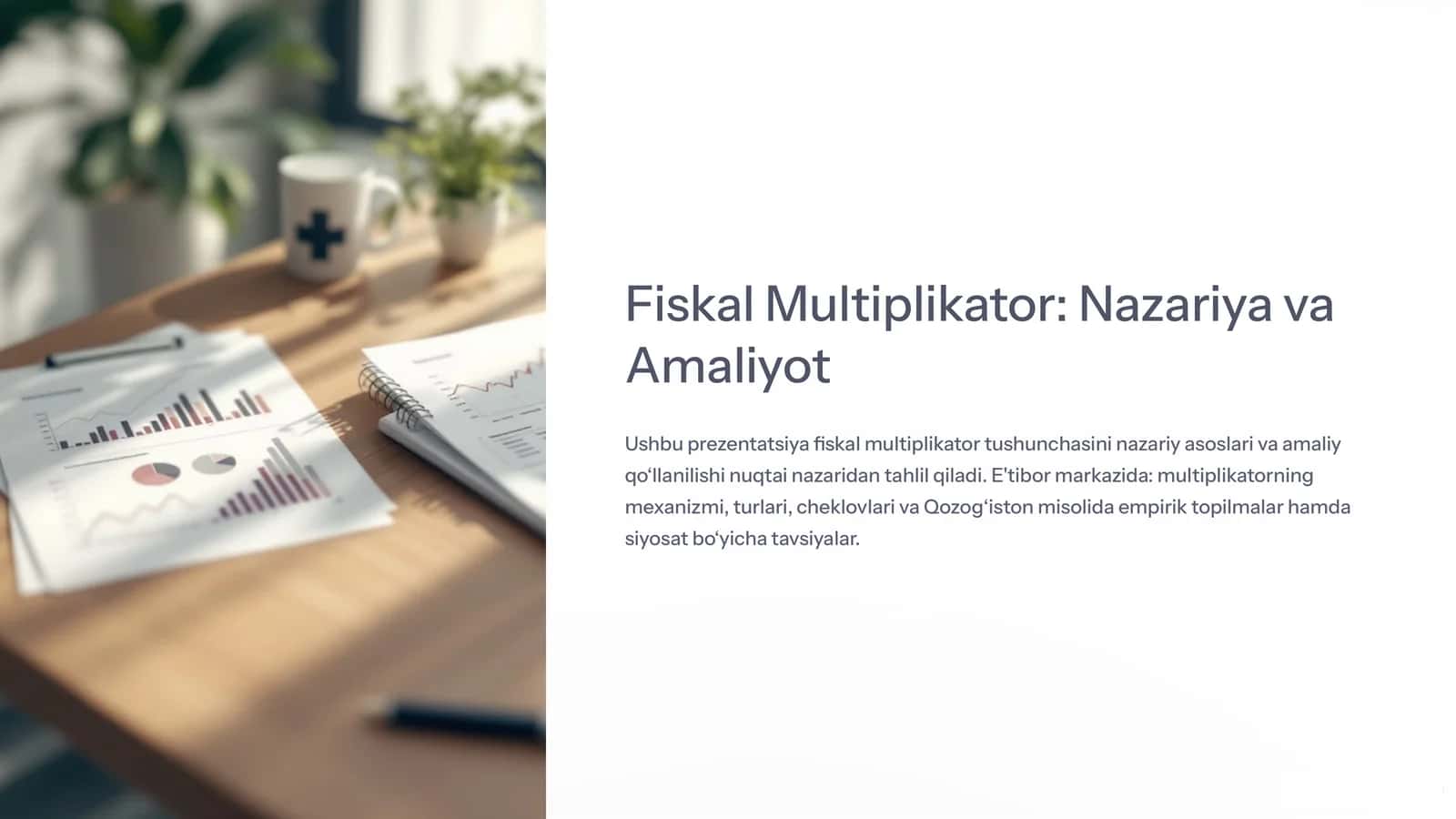 Fiskal Multiplikator: Nazariya va Amaliyot