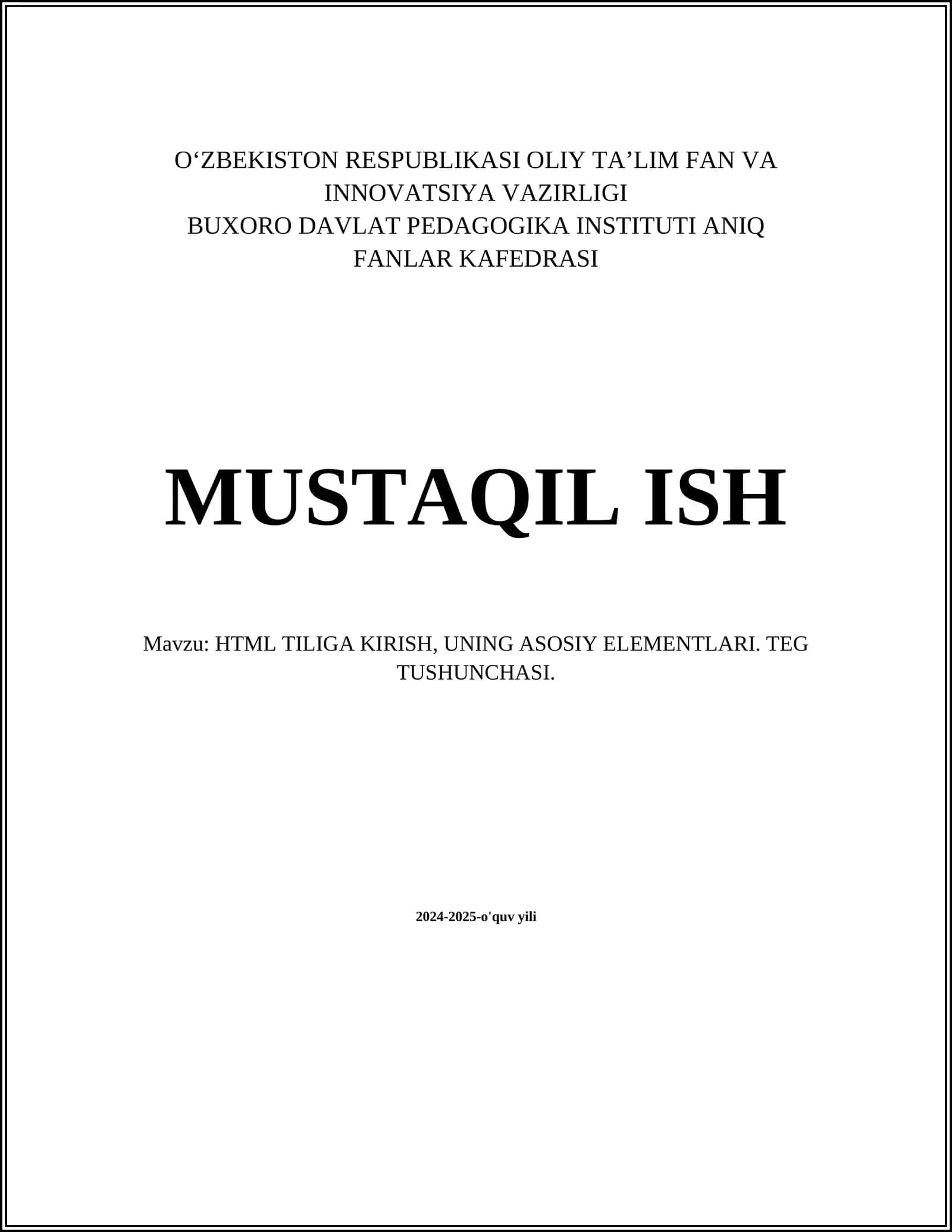 Mavzu: HTML TILIGA KIRISH, UNING ASOSIY ELEMENTLARI. TEG TUSHUNCHASI