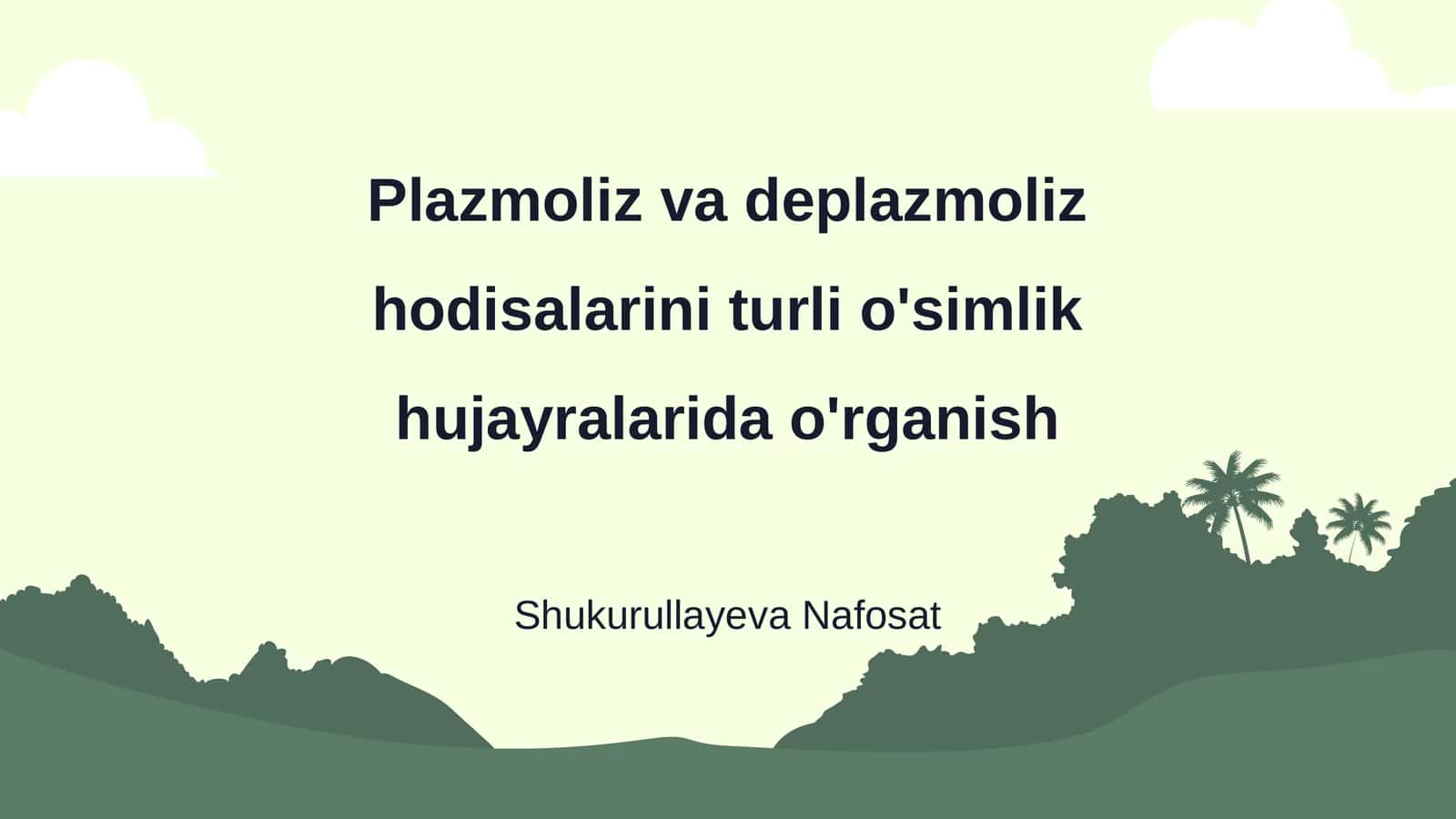 O'simlik hujayralarida plazmoliz va deplazmoliz