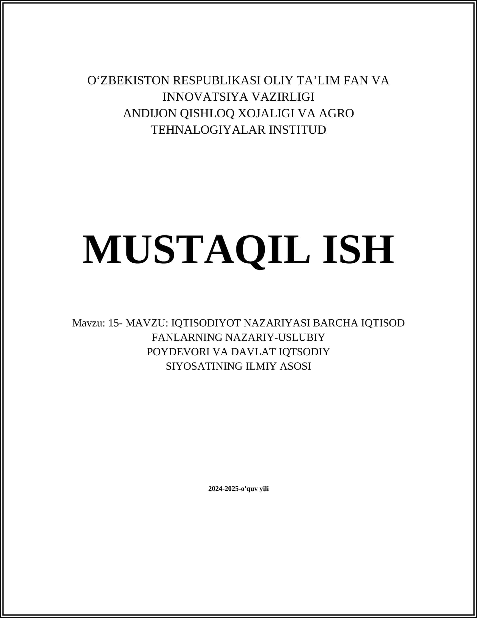IQTISODIYOT NAZARIYASI BARCHA IQTISOD FANLARNING NAZARIY-USLUBIY POYDEVORI VA DAVLAT IQTSODIY SIYOSATINING ILMIY ASOSI