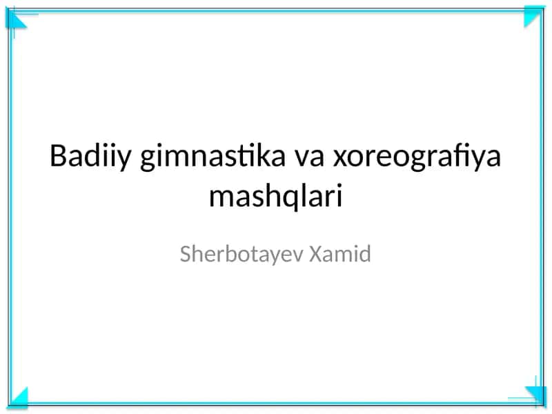 Badiiy gimnastika va xoreografiya mashqlari