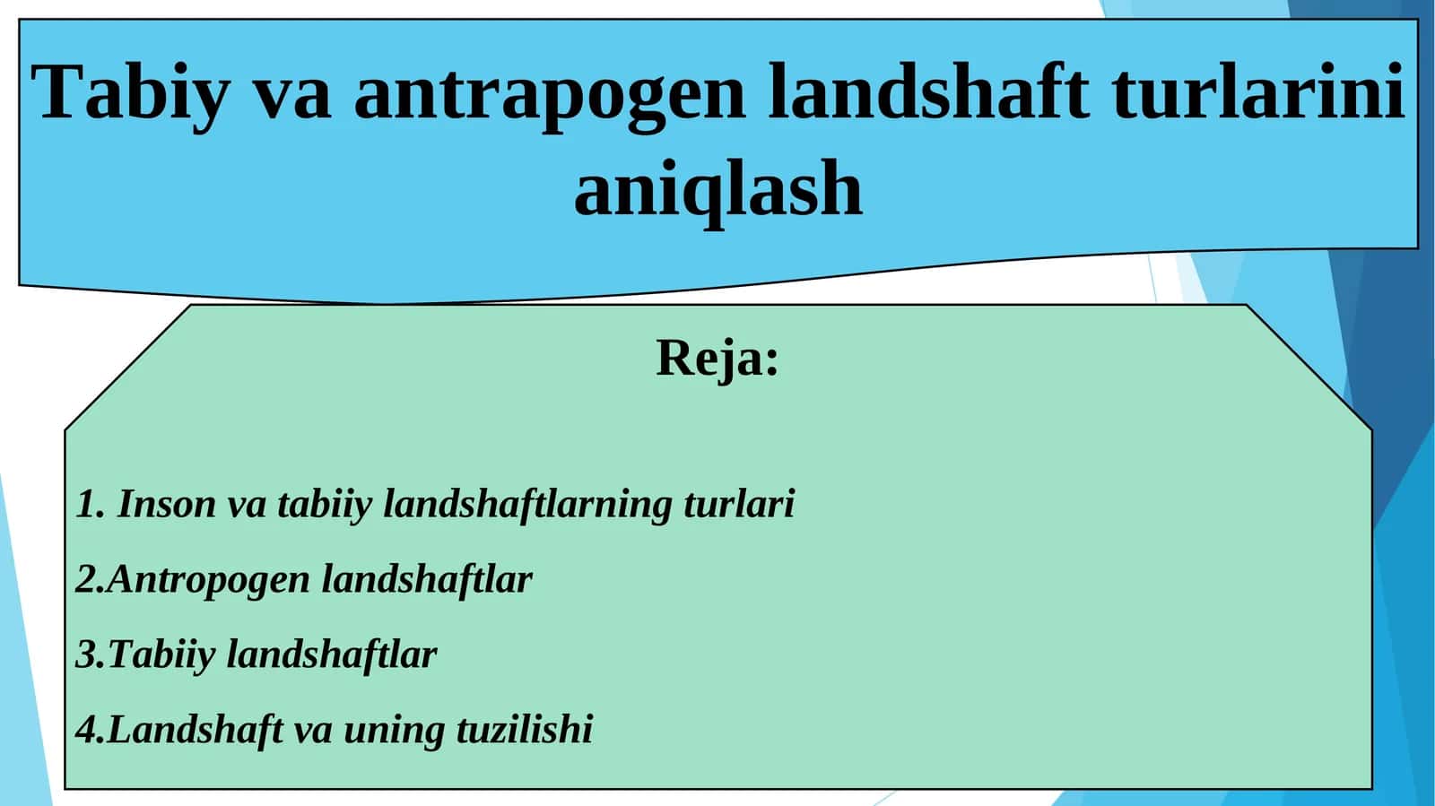 Tabiy va antrapogen landshaft turlarini aniqlash