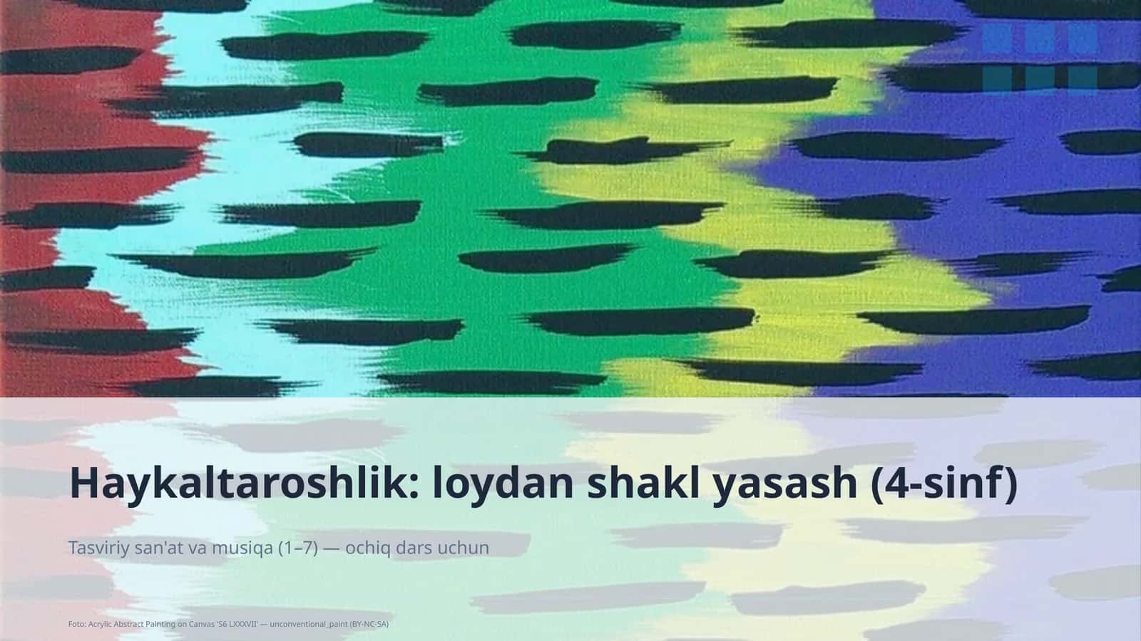 Haykaltaroshlik: loydan shakl yasash (4-sinf)