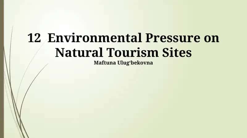 Environmental Pressure on Natural Tourism Sites