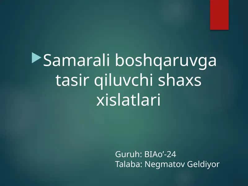 Samarali boshqaruvga to'sqinlik qiluvchi shaxs xislatlari