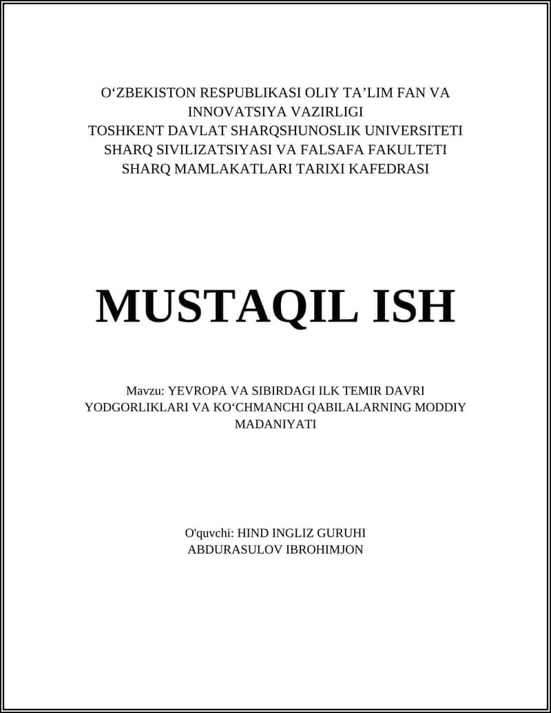 YEVROPA VA SIBIRDAGI ILK TEMIR DAVRI YODGORLIKLARI VA KOʻCHMANCHI QABILALARNING MODDIY MADANIYATI