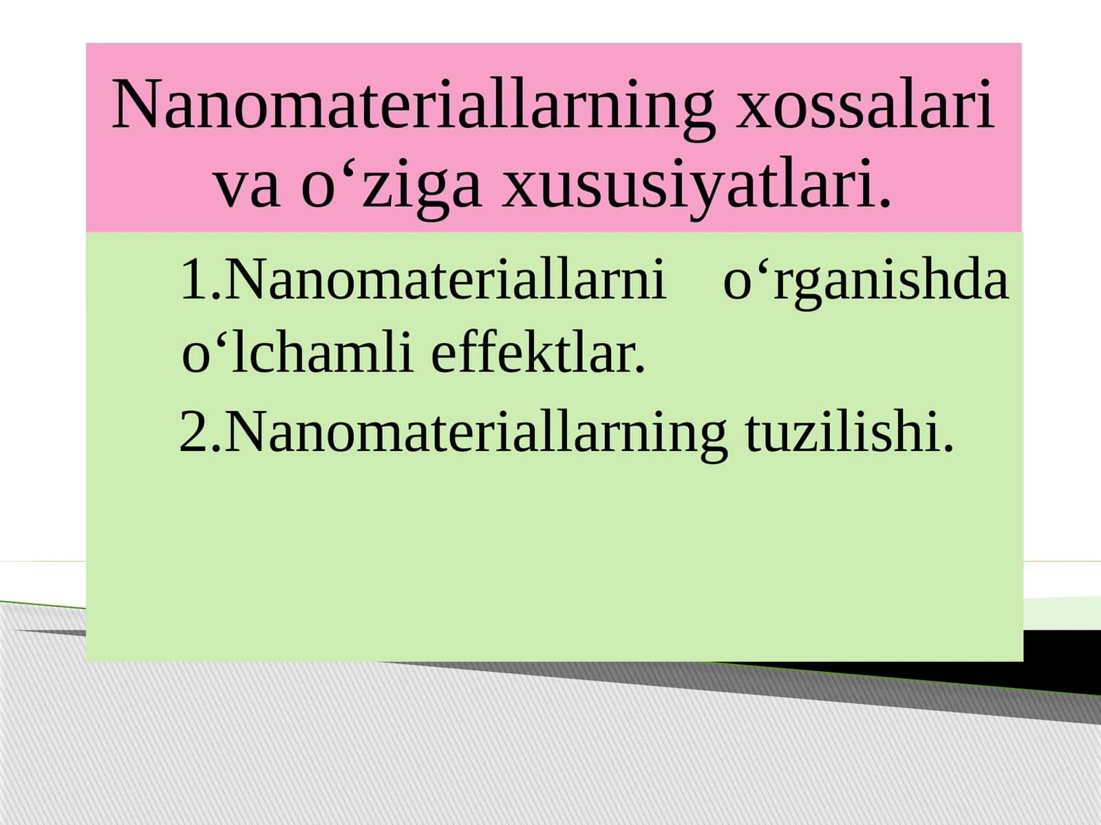 Nanomateriallarning xossalari va o‘ziga xususiyatlari