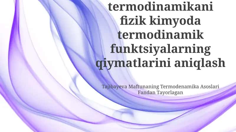Tajibayeva Maftunaning Termodenamika Asoslari Fandan Tayorlagan