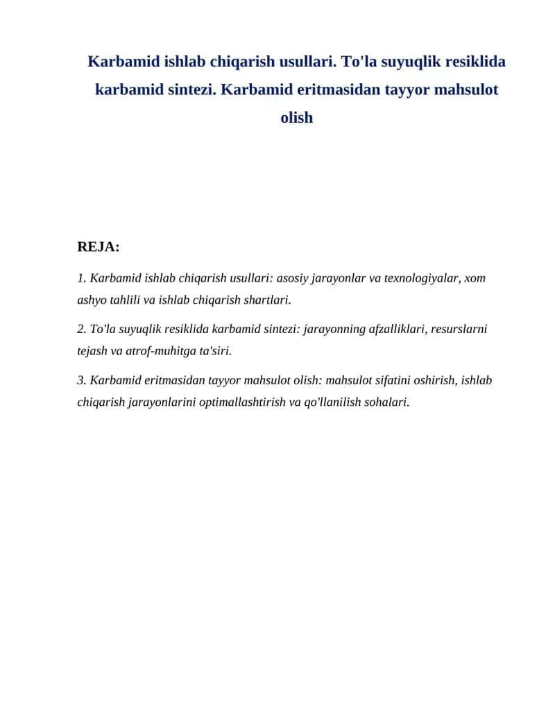 Karbamid ishlab chiqarish usullari. To'la suyuqlik resiklida karbamid sintezi. Karbamid eritmasidan tayyor mahsulot olish