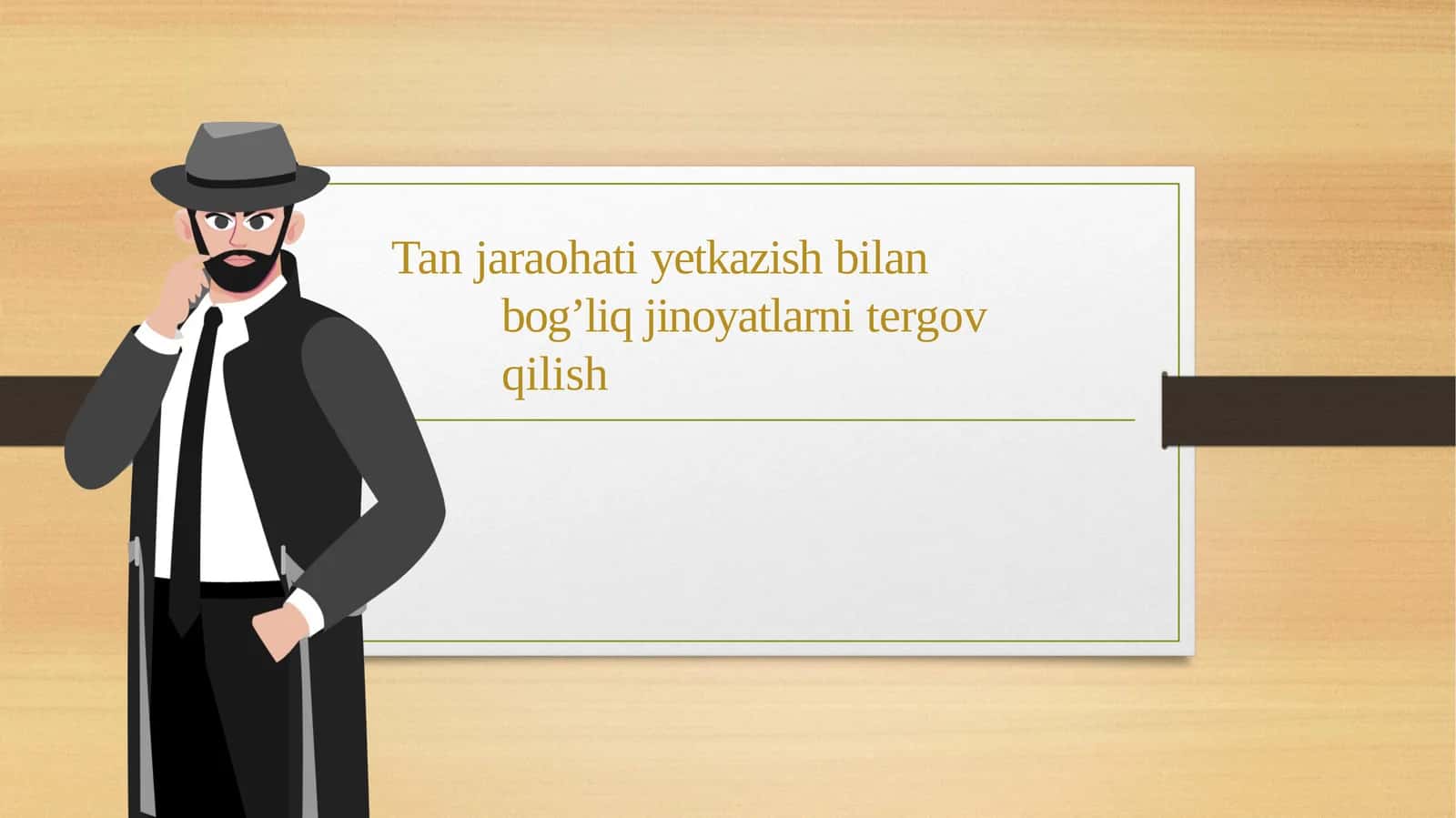 Tan jaraohati yetkazish bilan bog’liq jinoyatlarni tergov qilish