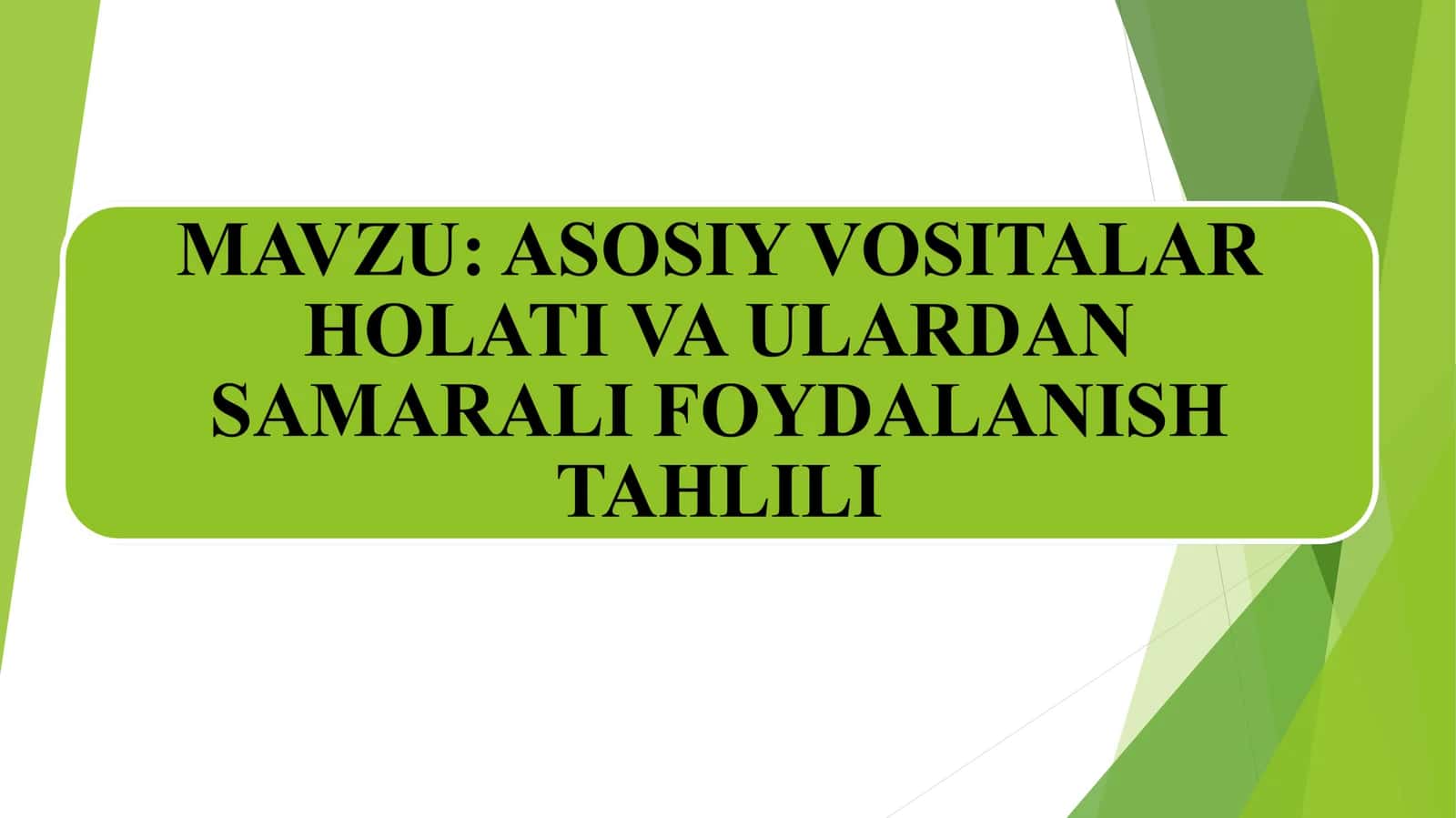 Asosiy vositalar tahlili
