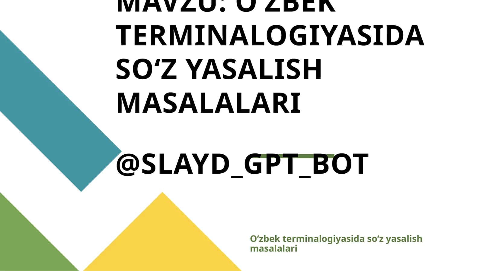 OʻZBEK TERMINALOGIYASIDA SOʻZ YASALISH MASALALARI