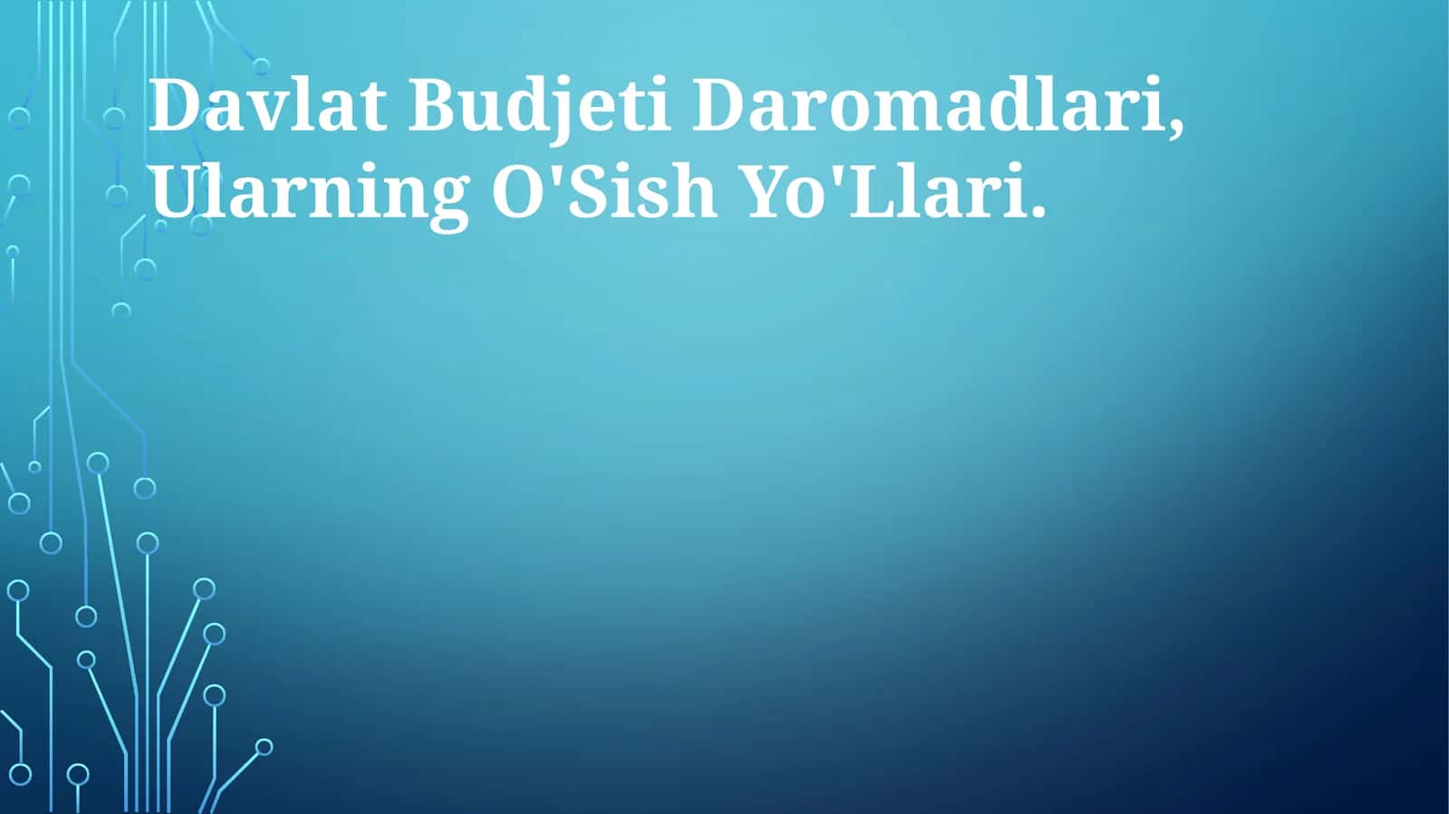 Davlat Budjeti Daromadlari, Ularning O'Sish Yo'Llari