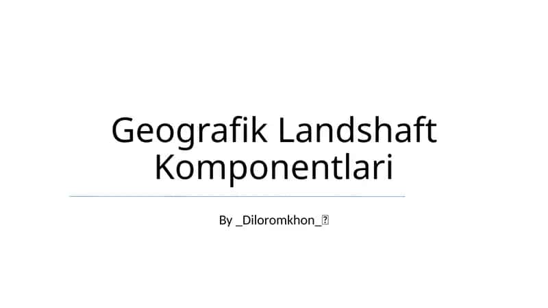 Geografik Landshaft Komponentlari