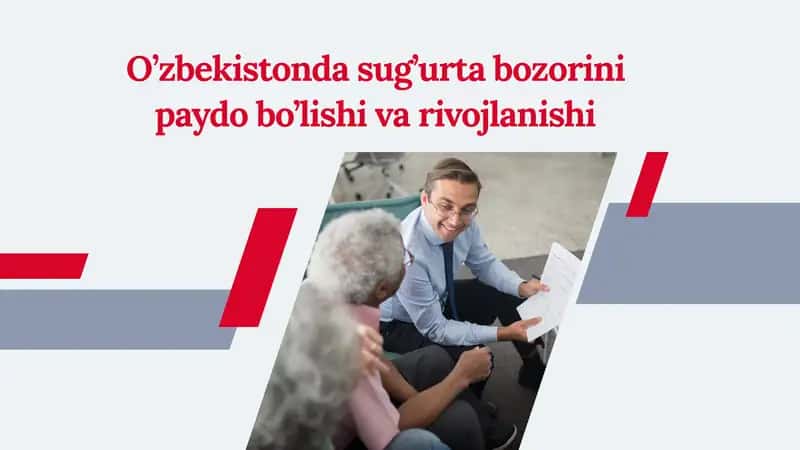 O’zbekistonda sug’urta bozorini paydo bo’lishi va rivojlanishi