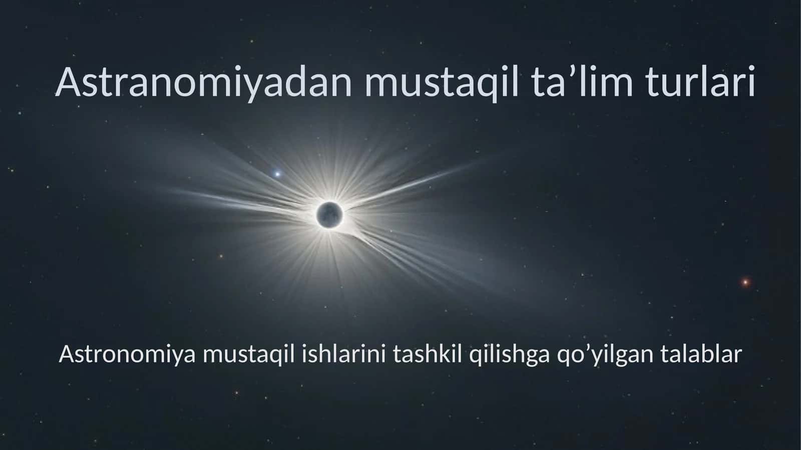 Astranomiyadan mustaqil ta'lim turlari