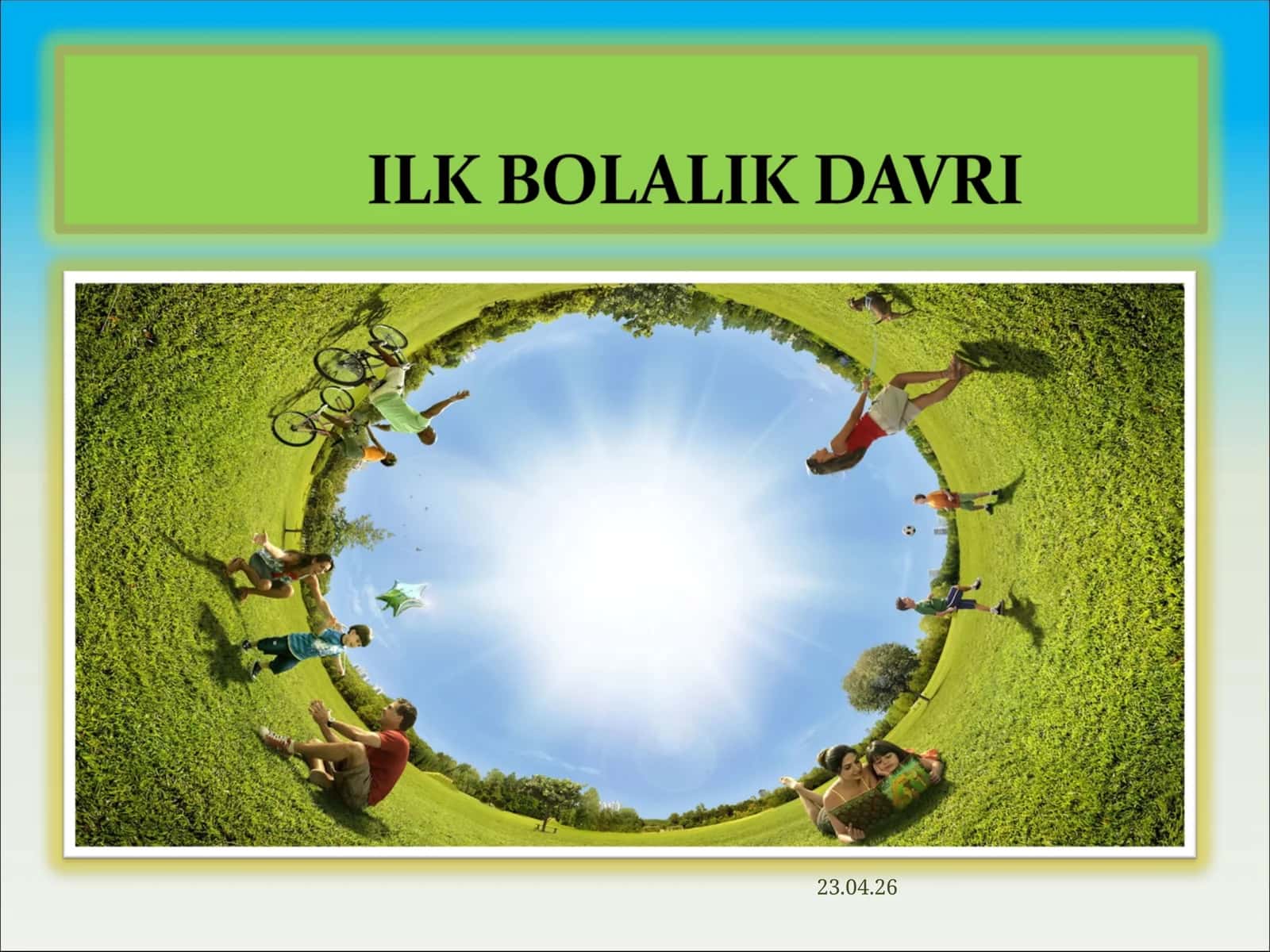 Ilk bolalik davri to‘g‘risidagi nazariyalar