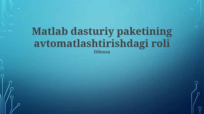 MATLAB dasturiy paketining avtomatlashtirishdagi roli