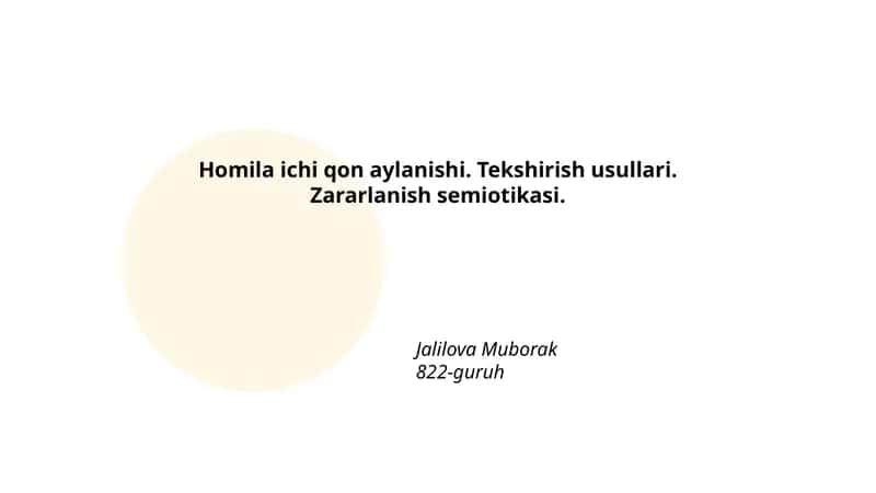 Homila Ichi Qon Aylanishi. Tekshirish Usullari. Zararlanish Semiotikasi