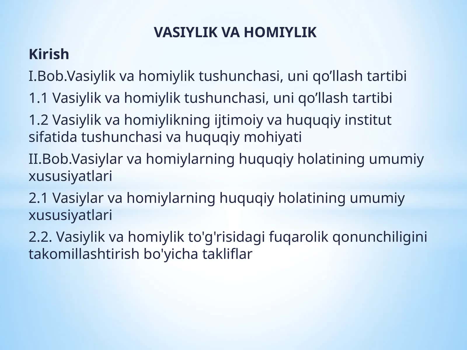 VASIYLIK VA HOMIYLIK