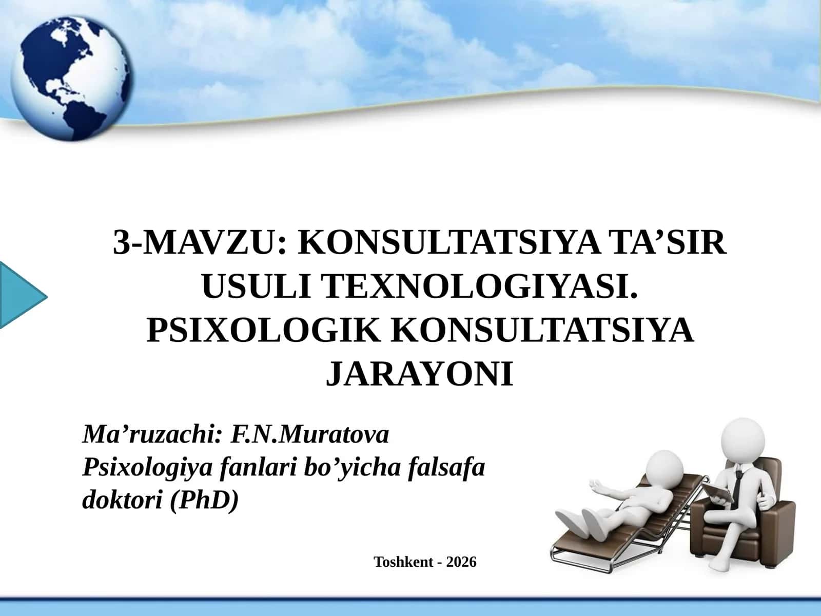 KONSULTATSIYA TA’SIR USULI TEXNOLOGIYASI. PSIXOLOGIK KONSULTATSIYA JARAYONI