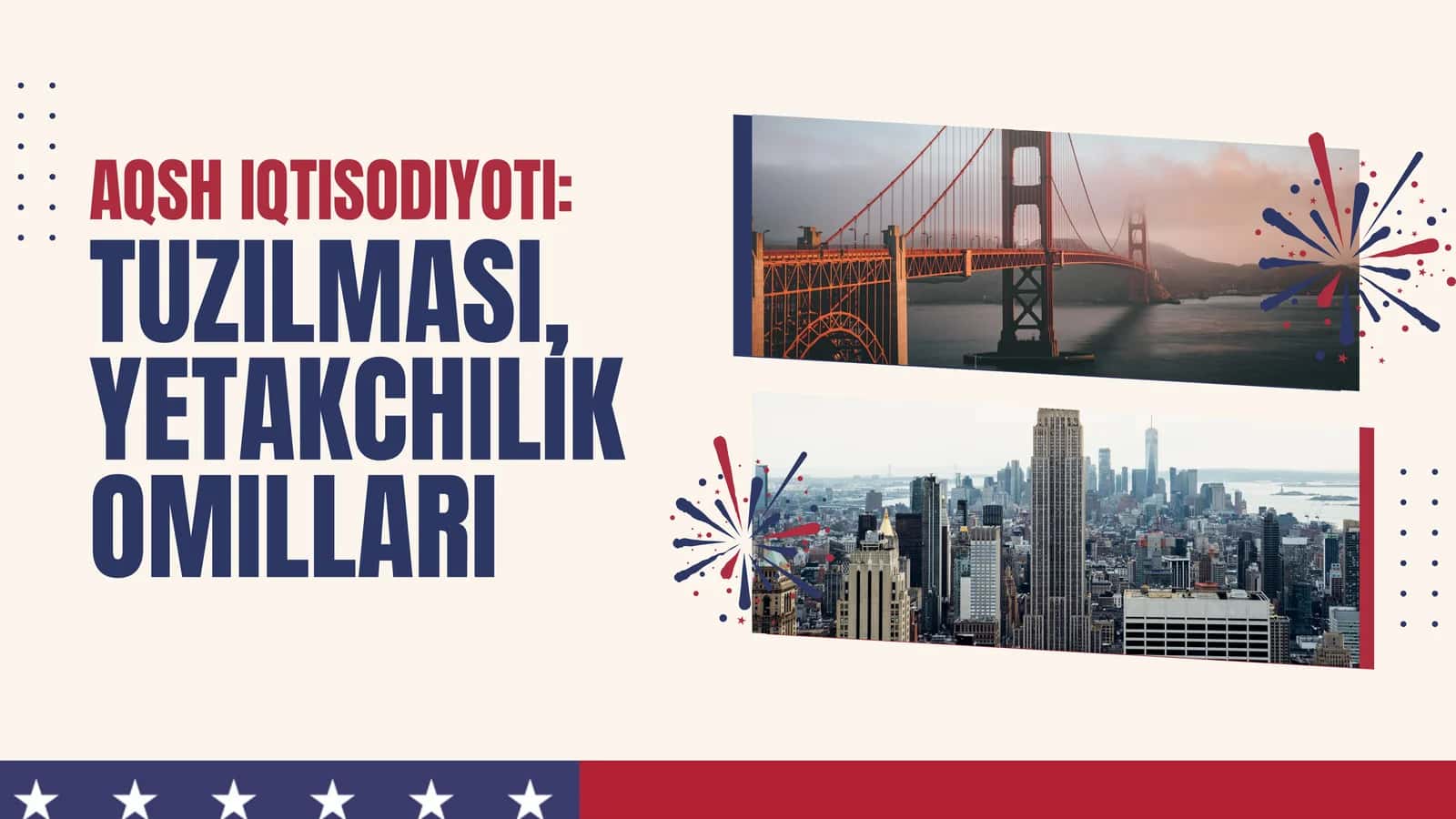 AQSH IQTISODIYOTI: TUZILMASI, YETAKCHILIK OMILLARI