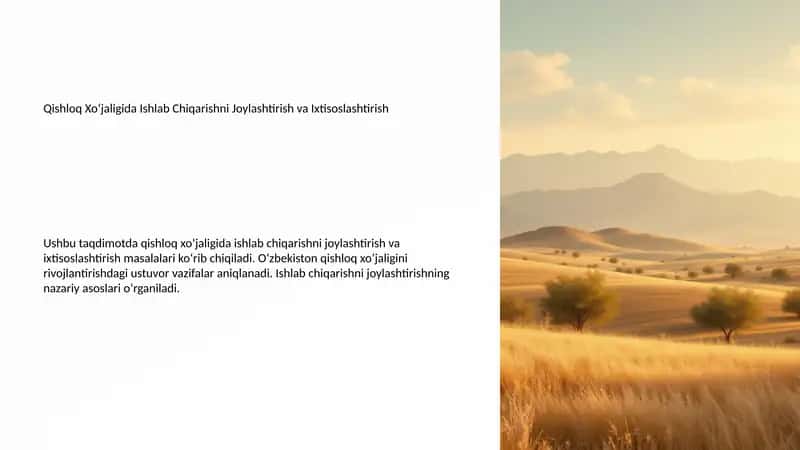 Qishloq Xo‘jaligida Ishlab Chiqarishni Joylashtirish va Ixtisoslashtirish