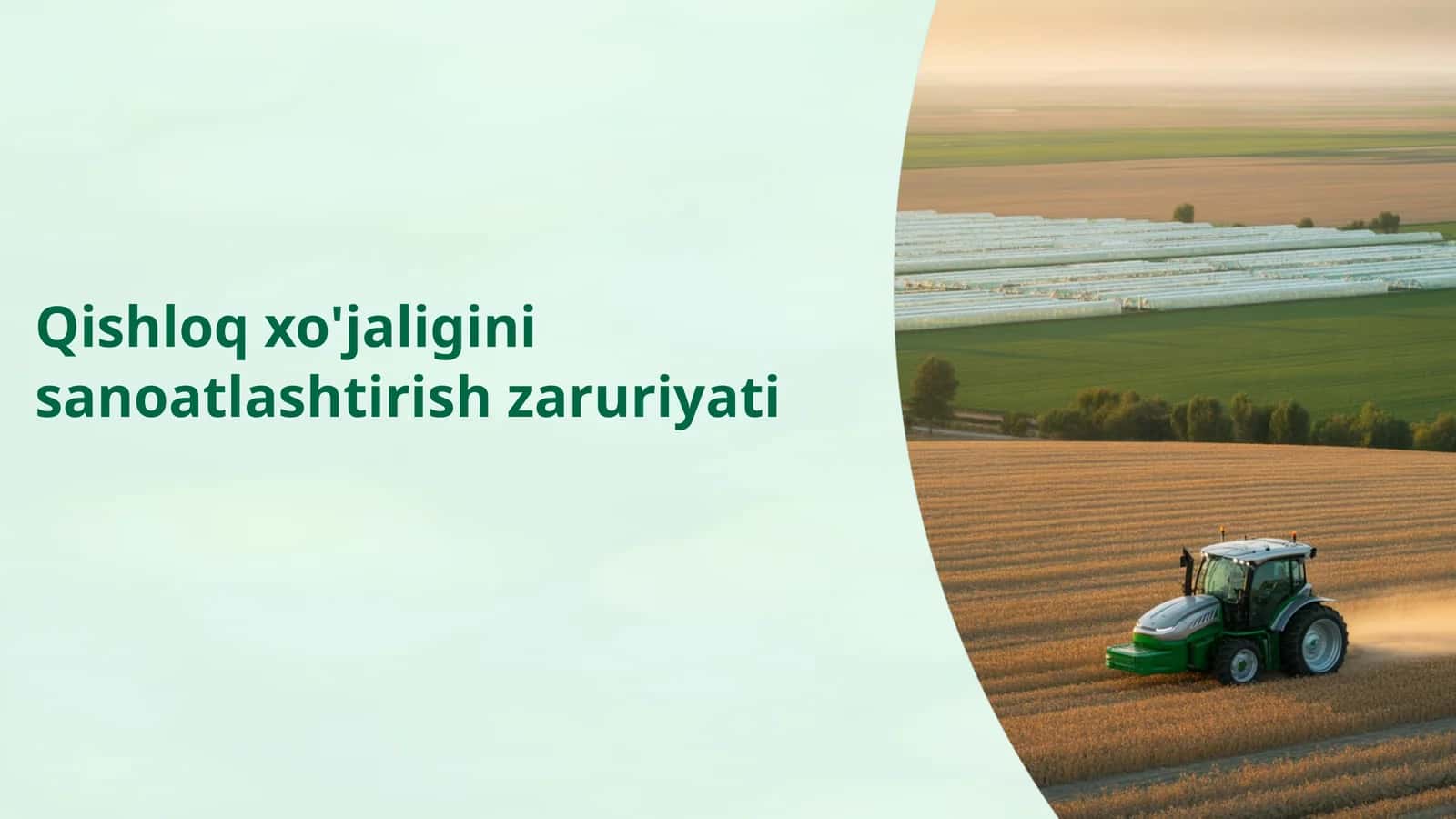 Qishloq xo'jaligini sanoatlashtirish zaruriyati
