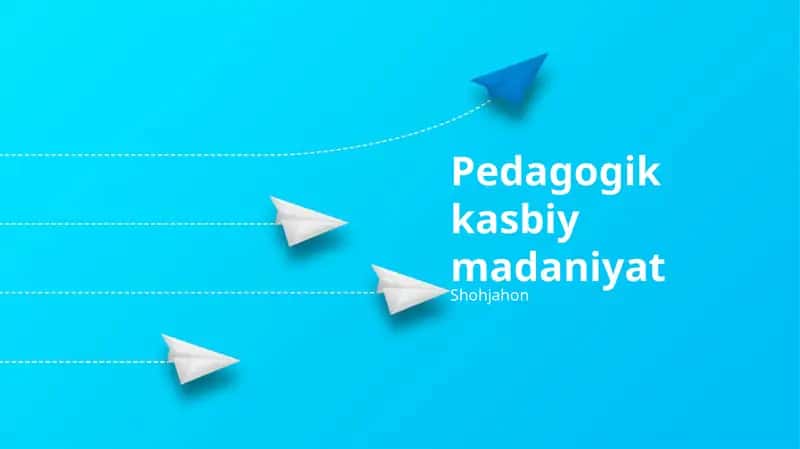 Pedagogik kasbiy madaniyat