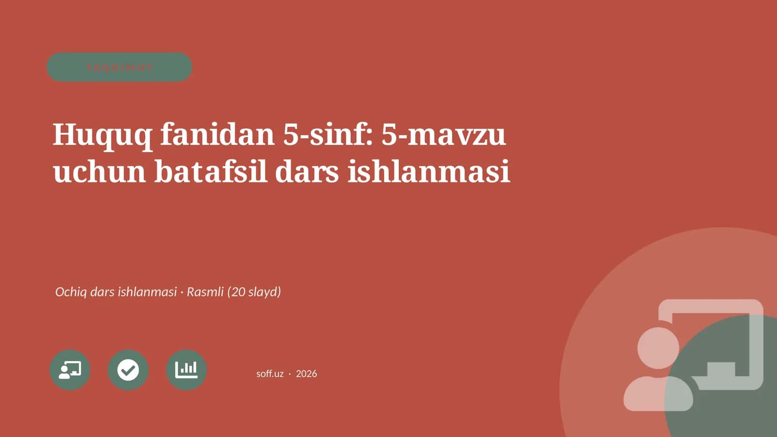 Huquq fanidan 5-sinf: 5-mavzu uchun batafsil dars ishlanmasi