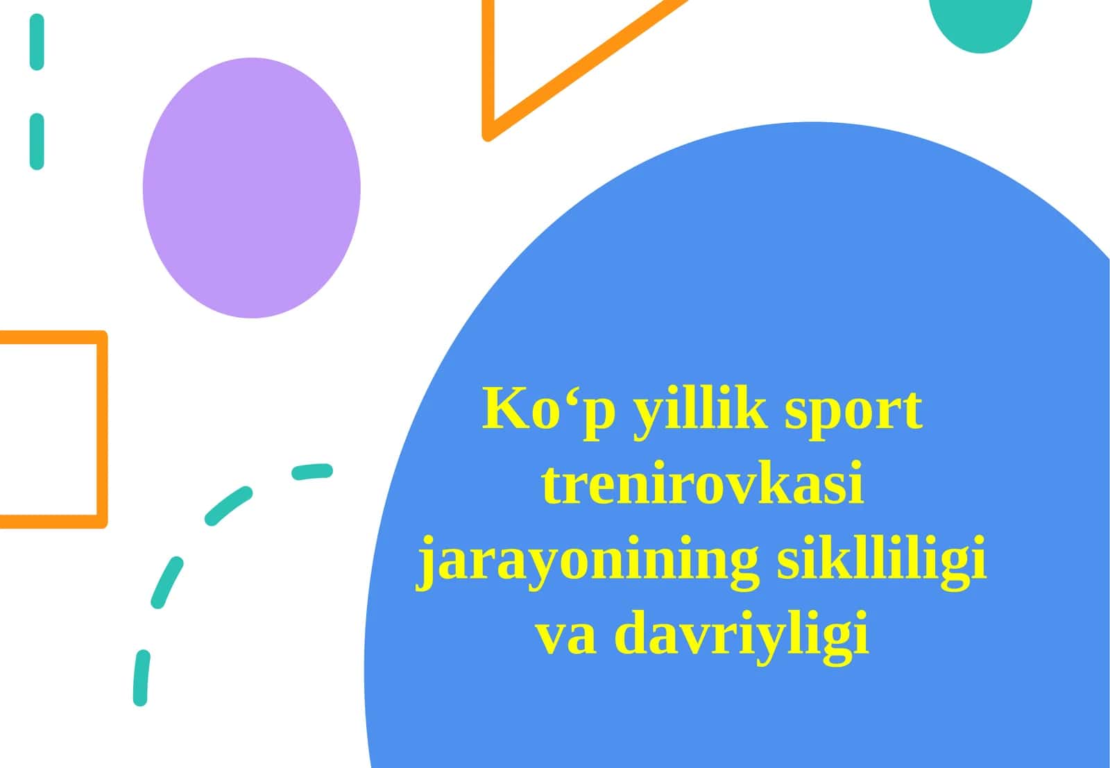 Ko‘p yillik sport trenirovkasi jarayonining siklliligi va davriyligi